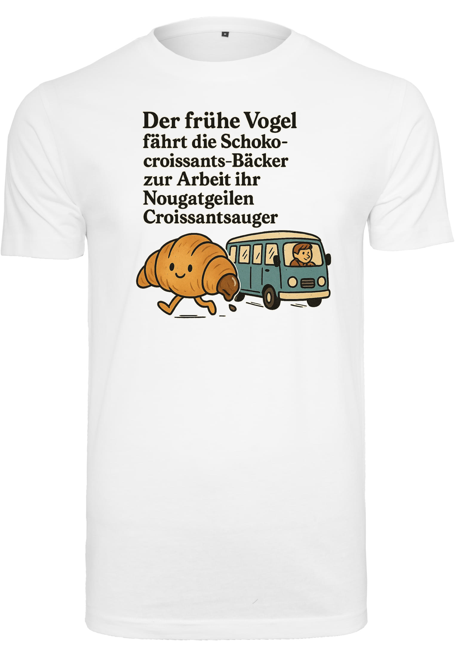 TikTok Trend Shirt – Croissants, Bus & Nougatgeile Sauger | Satire Look